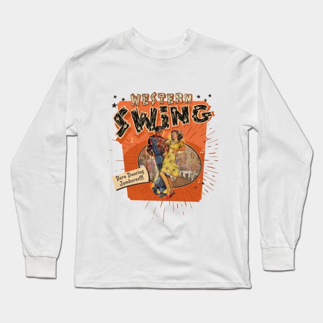 Western Swing. Barn Dancing Jamboree! Long Sleeve T-Shirt by Shockin' Steve